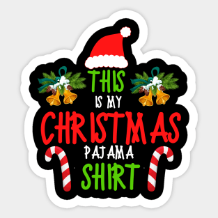 This Is My Christmas Pajama Shirt Funny Christmas Sticker